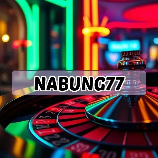 nabung77: Rahasia Kemenangan Maksimal untuk Gamer Indonesia